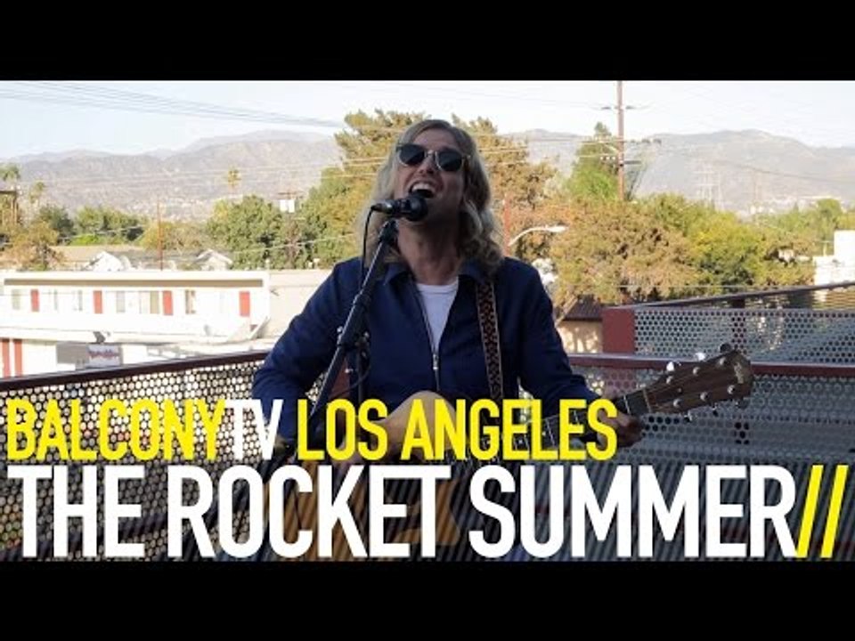 THE ROCKET SUMMER - FL,CA (BalconyTV)