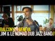 JIM & LE NOMAD DUB JAZZ BAND - COMME UN MANOUCHE SANS CARAVANE (BalconyTV)