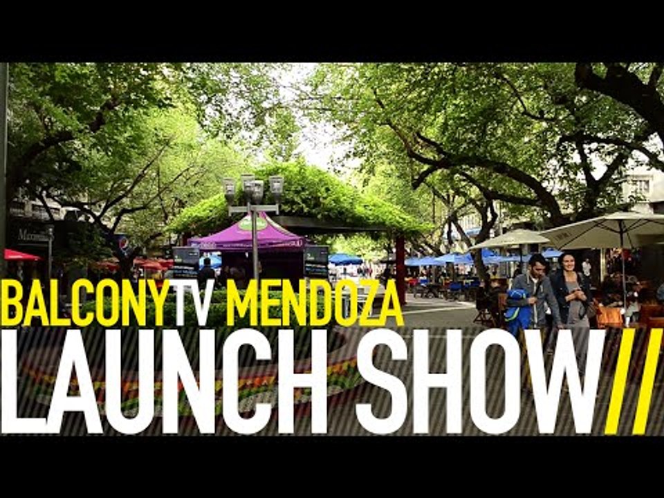 BALCONYTV MENDOZA LAUNCH SHOW