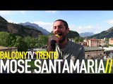 MOSÈ SANTAMARIA- L'ALTRA PARTE DELLA CITTÀ (BalconyTV)