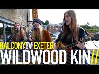 WILDWOOD KIN - WARRIOR DAUGHTER (BalconyTV)