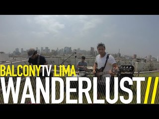 WANDERLUST - ALGO ESPECIAL (BalconyTV)