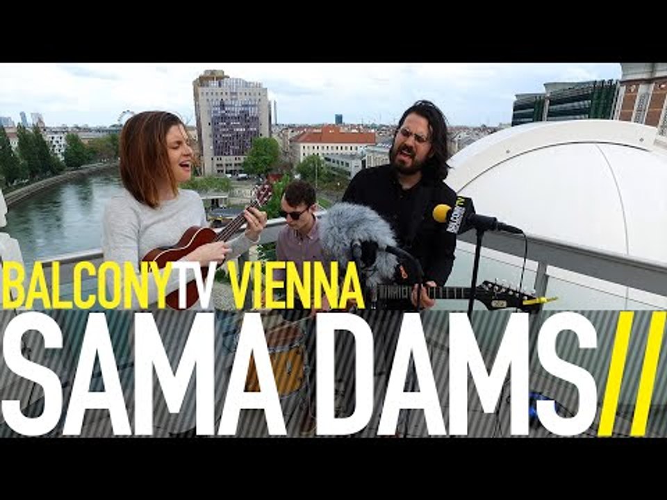SAMA DAMS - MY EARS ARE RINGING (BalconyTV)