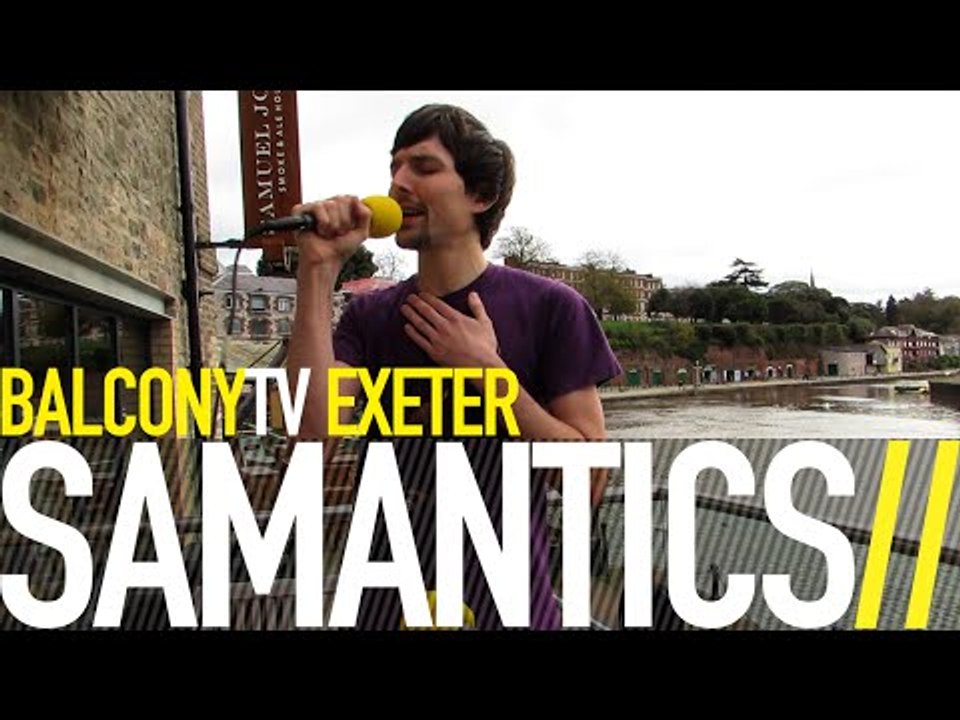 SAMANTICS - I SMILE ALL THE TIME (BalconyTV)