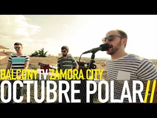 OCTUBRE POLAR - IMPOSIBLE (BalconyTV)
