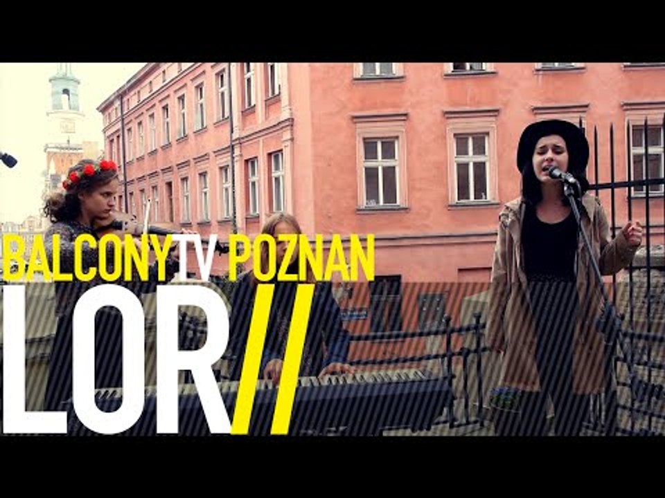 LOR - CINNAMON (BalconyTV)