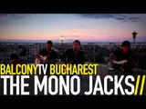 THE MONO JACKS - DRUMUL (BalconyTV)