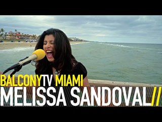 MELISSA SANDOVAL - NEED SOMEBODY (TONIGHT) (BalconyTV)