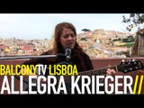 ALLEGRA KRIEGER - AND  SO I GO, AND SO IT GOES (BalconyTV)