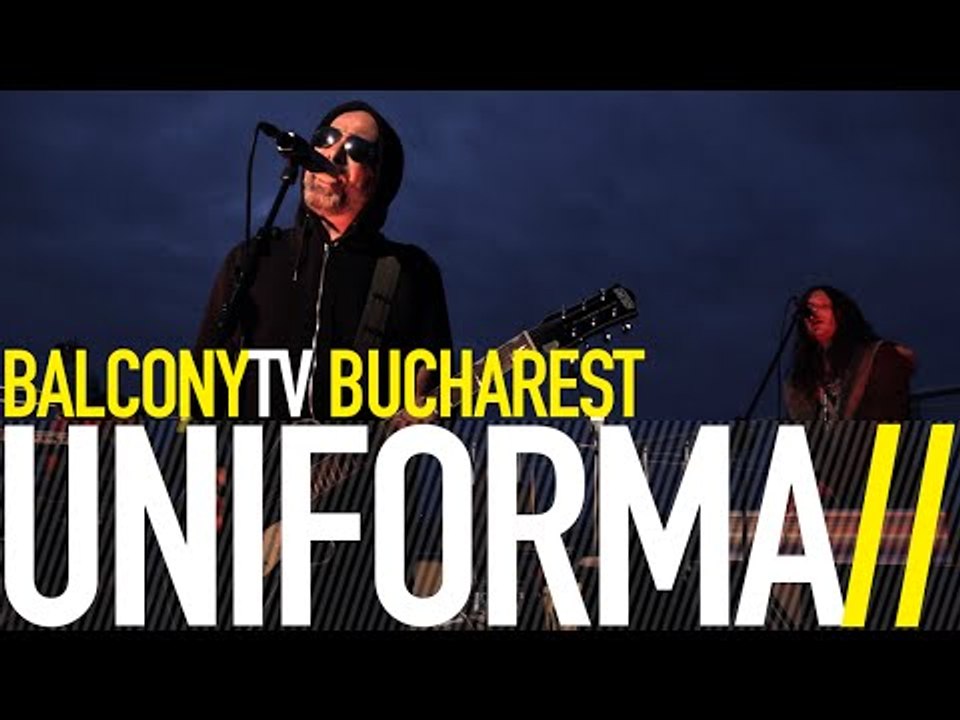 UNIFORMA - DE CE S (BalconyTV)
