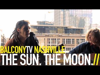 THE SUN. THE MOON. - NIGHT TERRORS (BalconyTV)