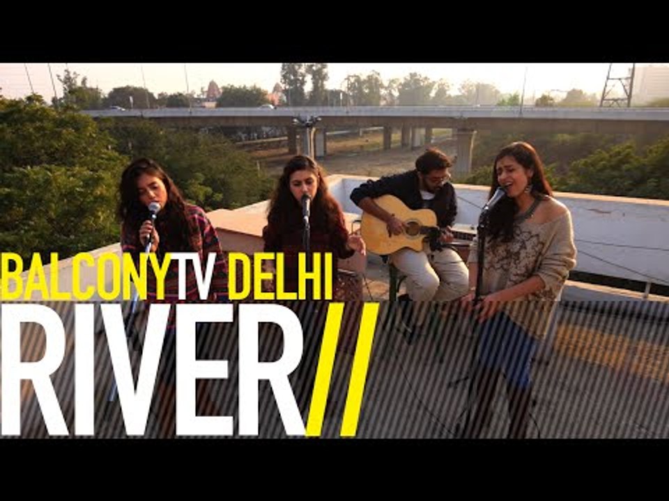 RIVER - PLEASE DON'T LEAVE (BalconyTV)