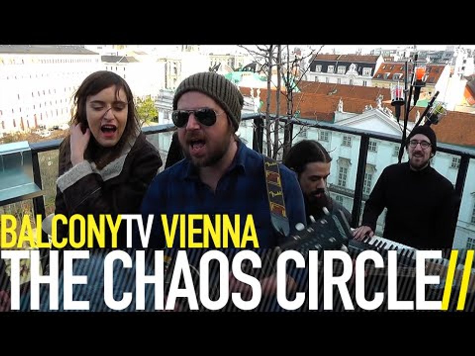 THE CHAOS CIRCLE - WHERE TO FROM HERE (BalconyTV)