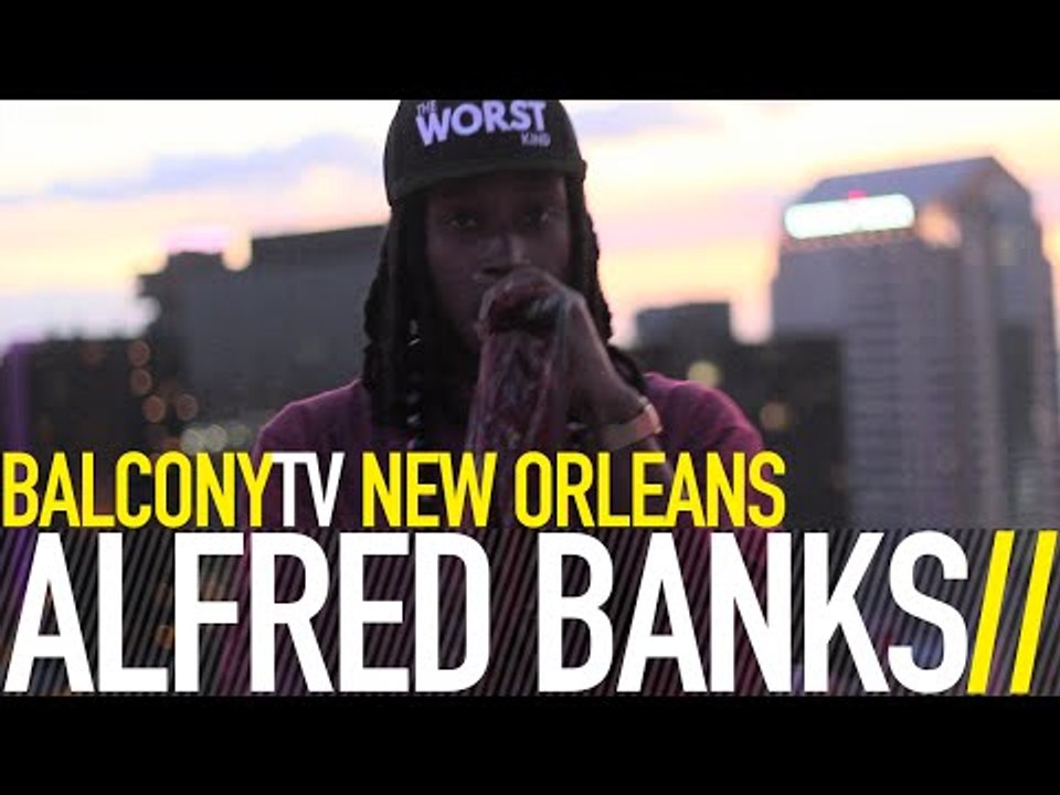 ALFRED BANKS - VICE (BalconyTV)