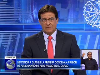 Sentencia a Glas es la primera condena a prisión de funcionarios de alto rango en el cargo