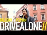 DRIVEALONE - FAR TOO FAR (BalconyTV)