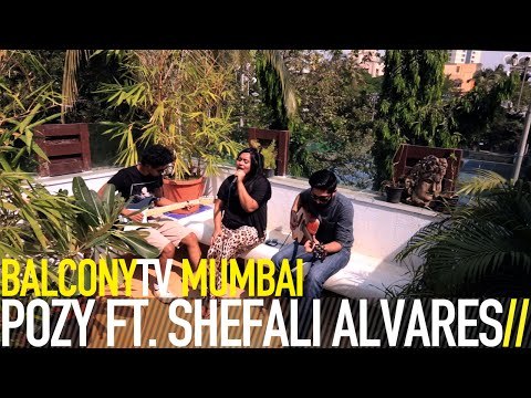 POZY FT. SHEFALI ALVARES - MYSTERY (BalconyTV)