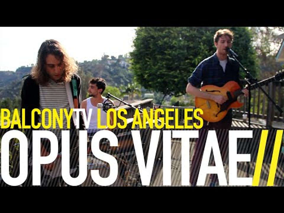 OPUS VITAE - I'VE BEEN WRONG (BalconyTV)