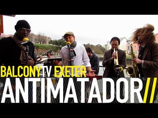 ANTIMATADOR - DASTARDLY (BalconyTV)