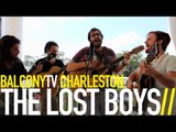 THE LOST BOYS - KIDS THESE DAYS (BalconyTV)