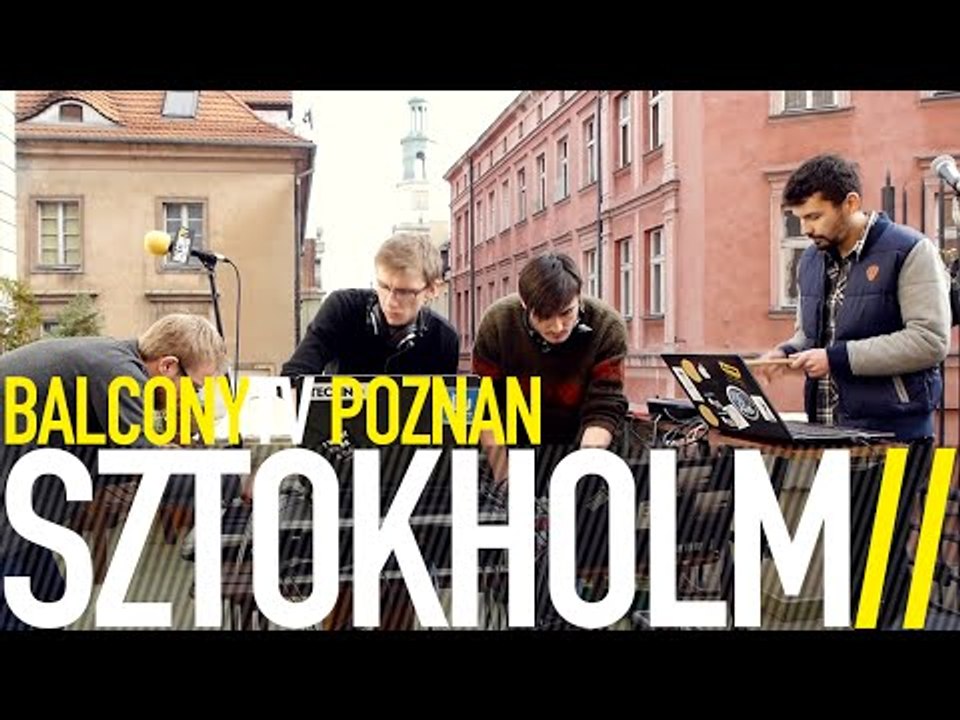 SZTOKHOLM - SKIT (BalconyTV)