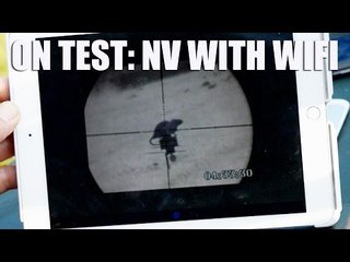 On test: night vision with Wifi