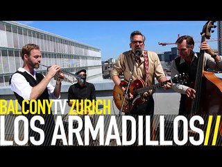 LOS ARMADILLOS - CITIES (BalconyTV)