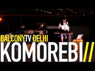 KOMOREBI - KYOTO BREEZE PART II (BalconyTV)
