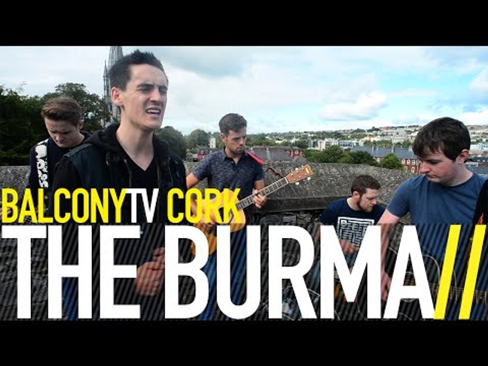 THE BURMA - OUT IN THE HEAT (BalconyTV)