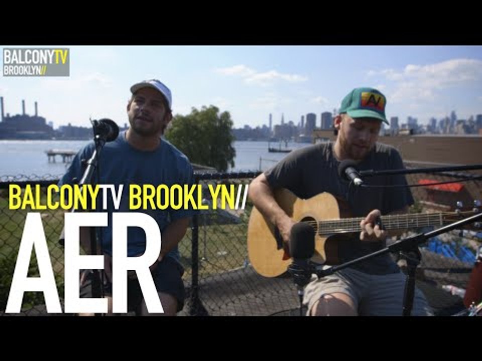 AER - KEEP YOU HERE (BalconyTV)