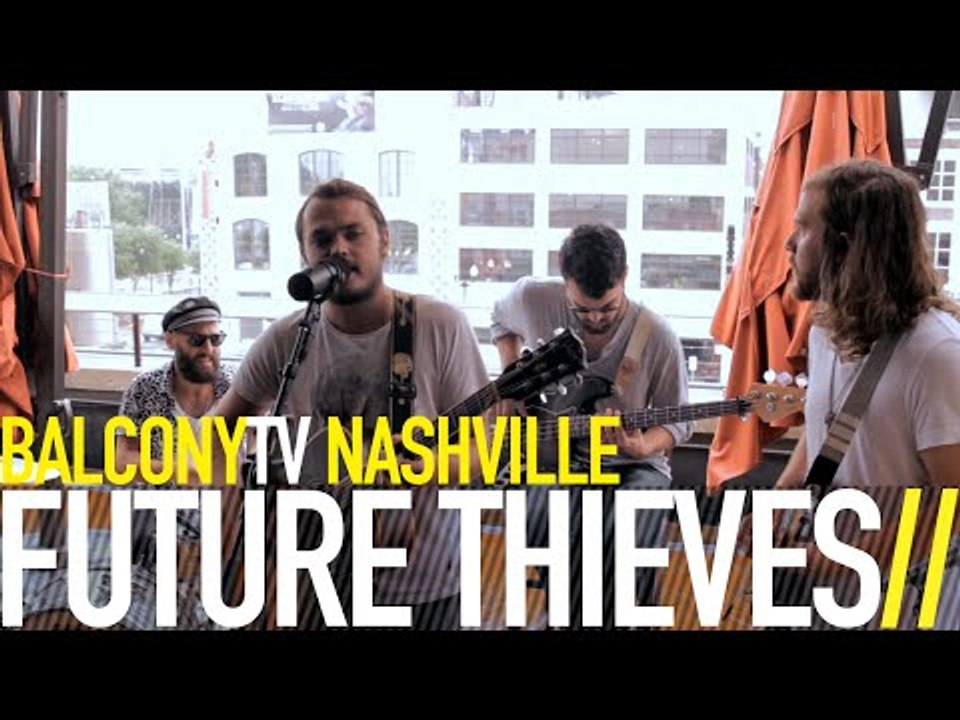 FUTURE THIEVES - DIAMONDS (BalconyTV)