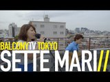 SETTE MARI - I'LL BE THERE FOR YOU (BalconyTV)