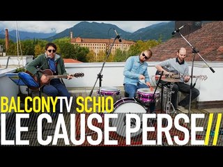 LE CAUSE PERSE - È GIÀ MATTINO (BalconyTV)
