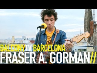 FRASER A. GORMAN - NEVER GONNA HOLD YOU (LIKE I DO) (BalconyTV)