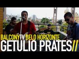 GETÚLIO PRATES - WHEN YOU'RE IN BRAZIL (BalconyTV)