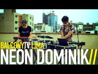 NEON DOMINIK - MY FAULT (BalconyTV)