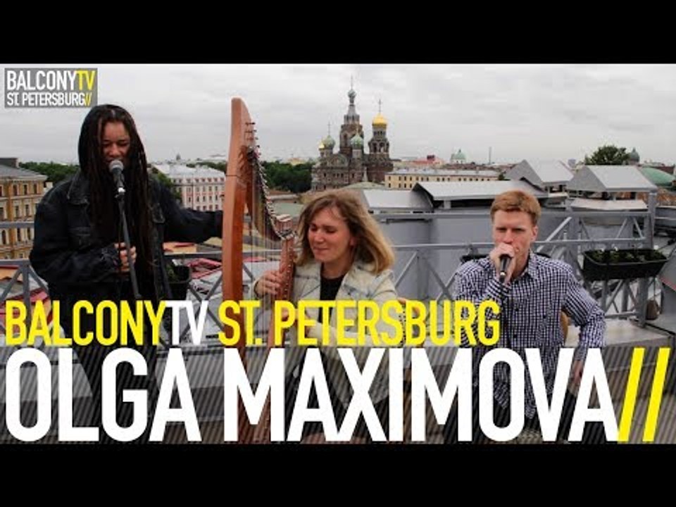 OLGA MAXIMOVA - GROW (BalconyTV)
