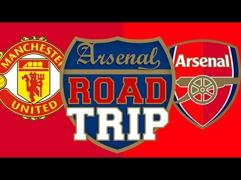 Man Utd vs Arsenal - Road Trip To Manchester