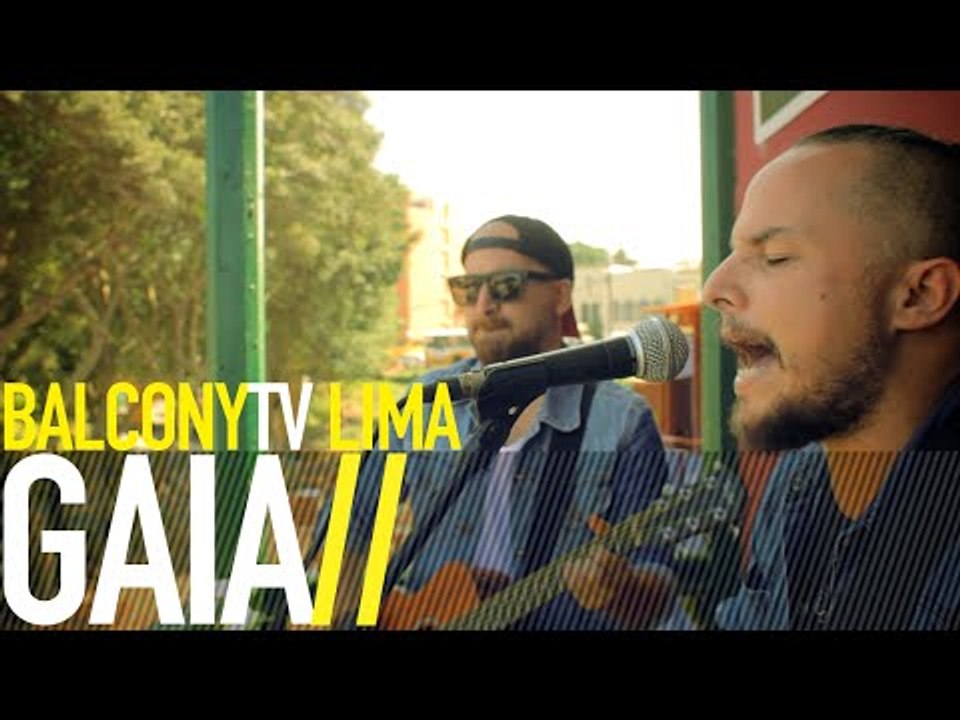 GAIA - FUENTE DE PODER (BalconyTV)
