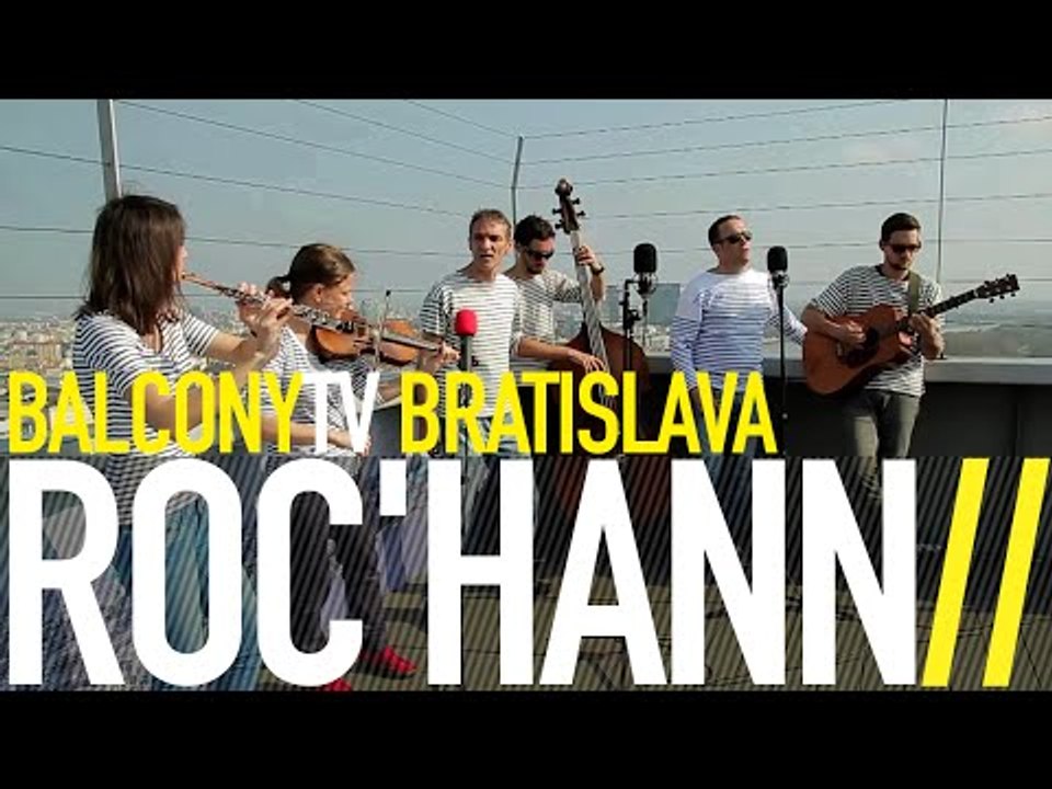 ROC'HANN - CORSAIRE (BalconyTV)