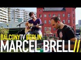 MARCEL BRELL - DU BIST (BalconyTV)