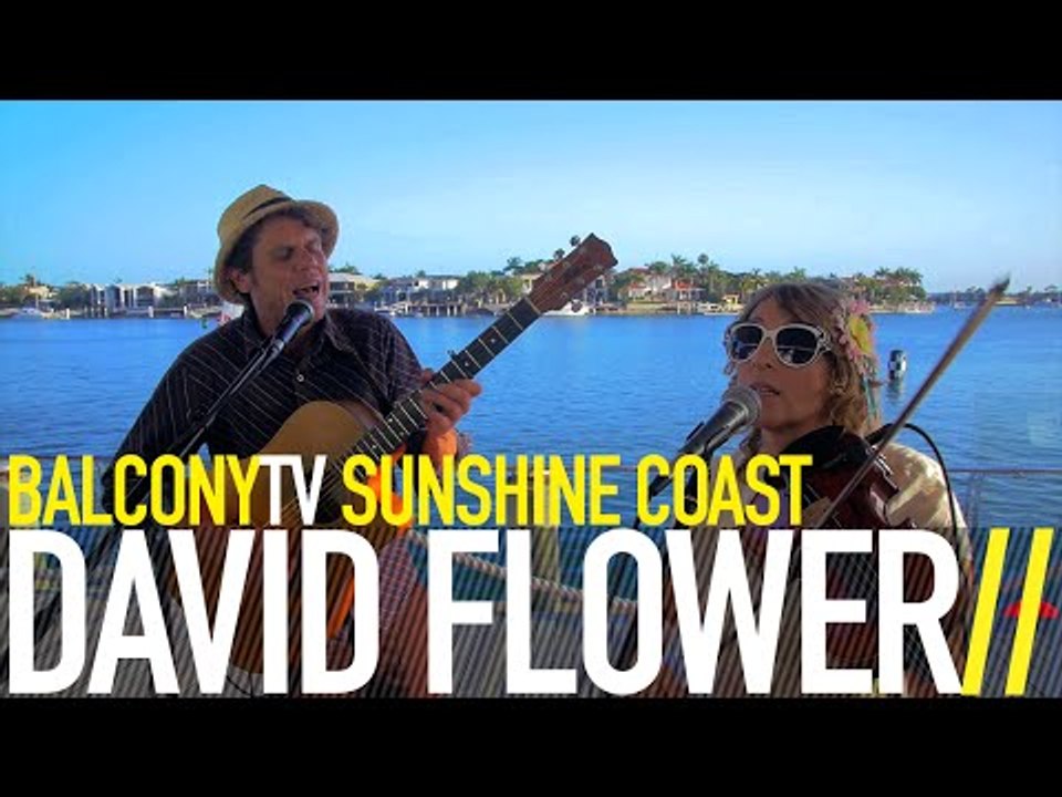 DAVID FLOWER - OLDER WISER (BalconyTV)