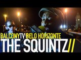 THE SQUINTZ - TRAITORS (BalconyTV)