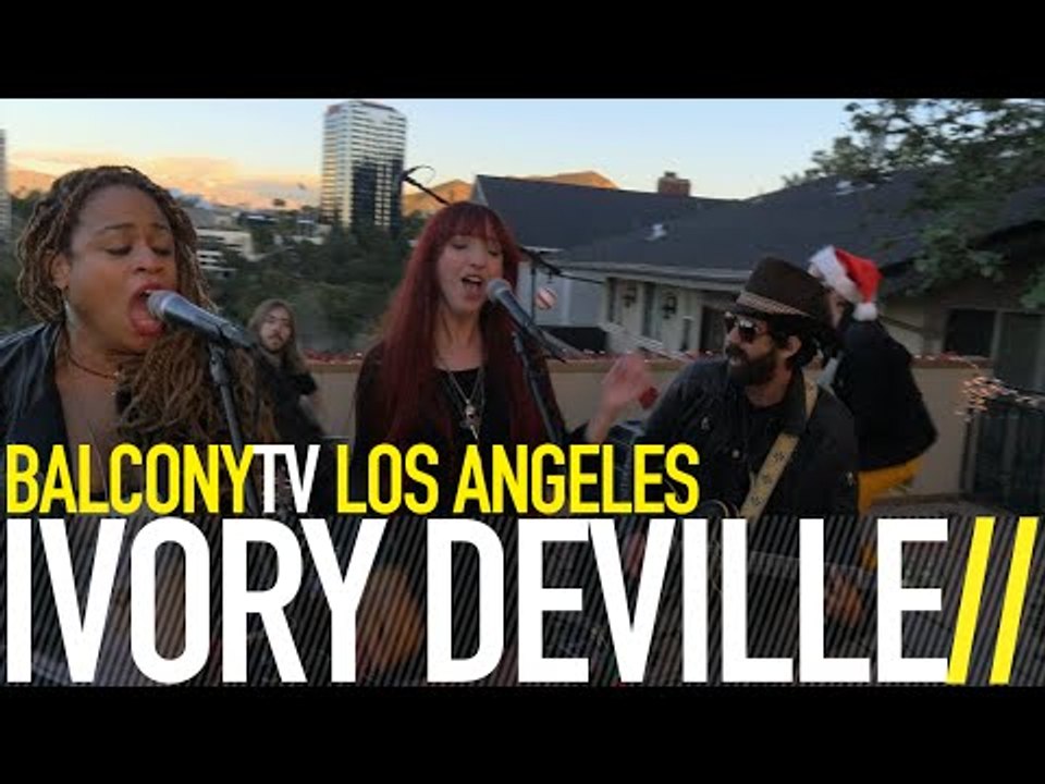 IVORY DEVILLE - TATTERED (BalconyTV)