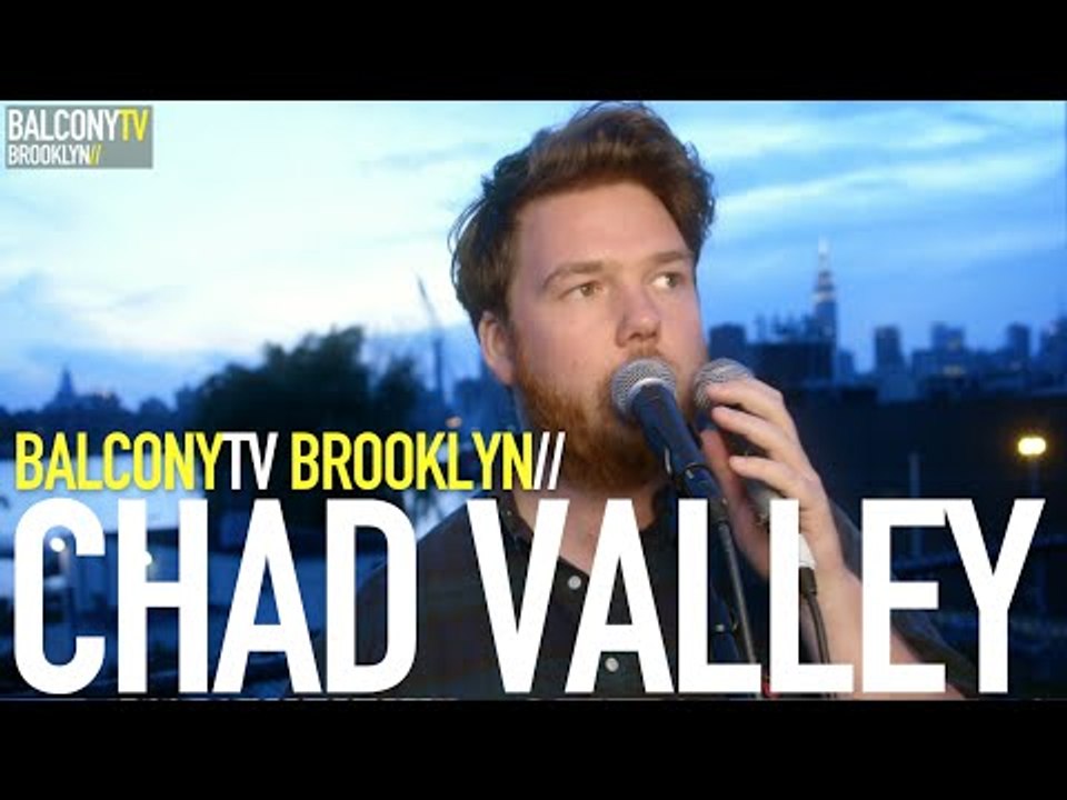 CHAD VALLEY - UNTITLED (BalconyTV)