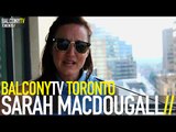 SARAH MACDOUGALL - SPARROWHEAD (BalconyTV)