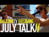 JULY TALK - GUNS AND AMMUNITION (BalconyTV)