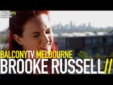 BROOKE RUSSELL - HOME IS WHERE HE IS (BalconyTV)