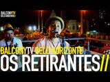 OS RETIRANTES - SENTIDOS (BalconyTV)