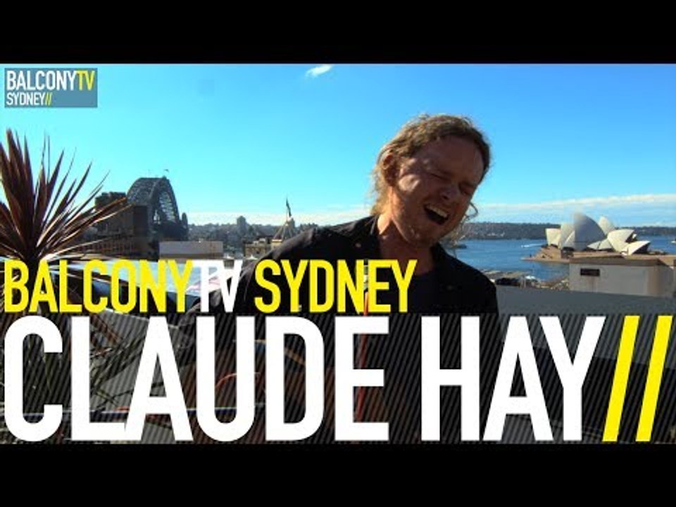 CLAUDE HAY - RUN (BalconyTV)